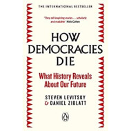HOW DEMOCRACIES DIE